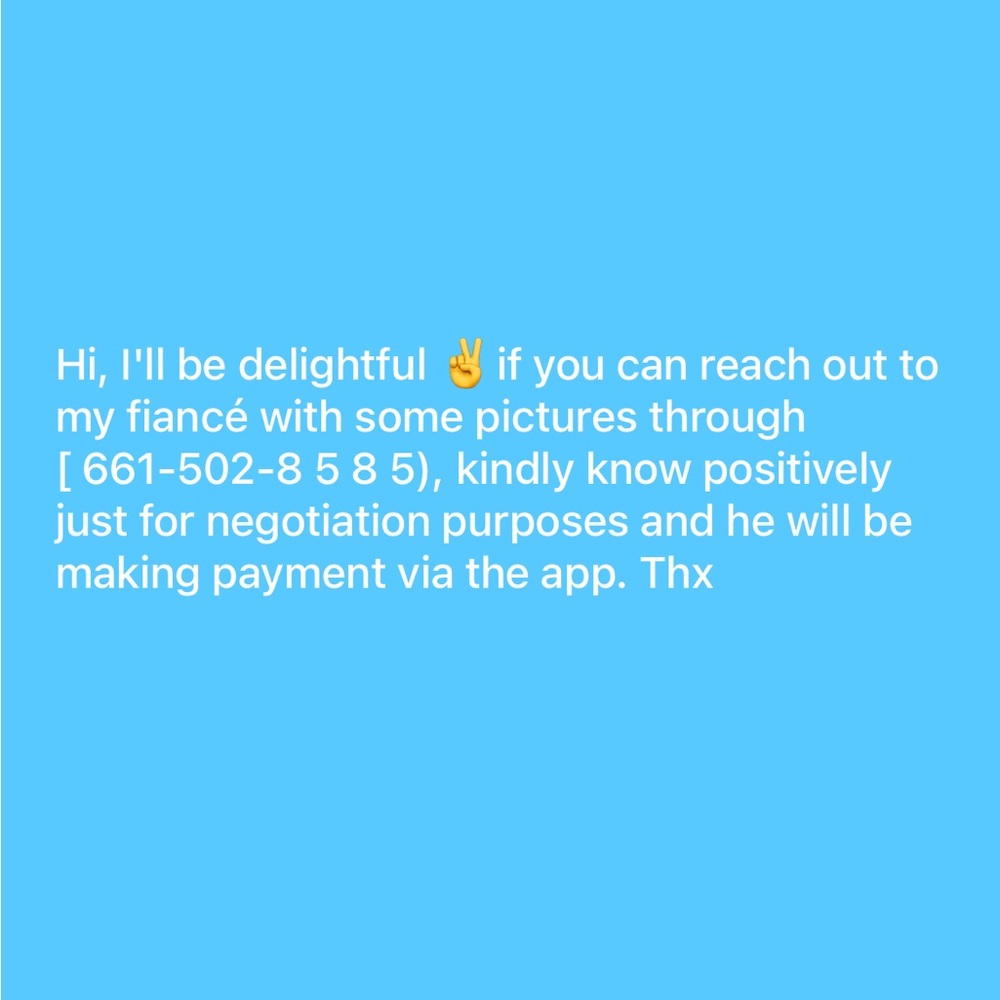I'm interested in the item that I liked, text my fiance @📞 +1(661) 502 8585